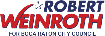 Robert Weinroth for Boca Raton City Council